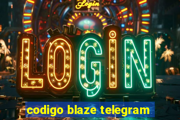 codigo blaze telegram